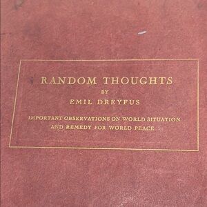 Random Thoughts by Emil Dreyfus Important Observations On World Situation